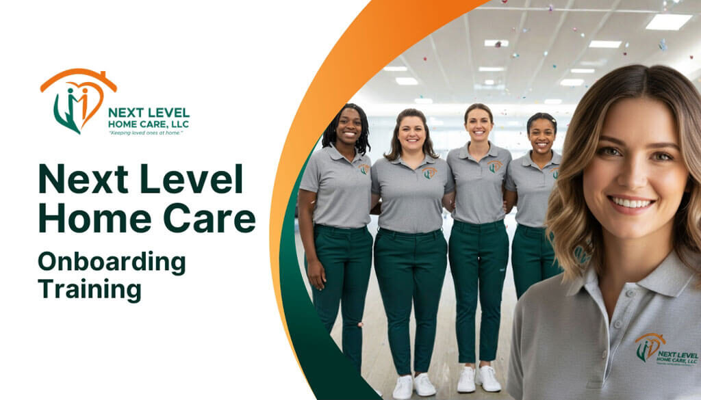 Next Level Home Care Onboarding Training